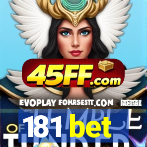 181 bet